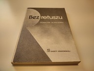 Bez retuszu Halina Kleszcz, Stefan Ciepły