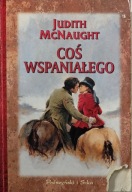 Coś wspaniałego Judith McNaught