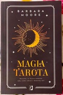 Magia tarota. Co musisz wiedzieć, aby zrobić odczyt z dowolnej talii