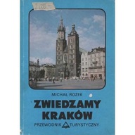 Zwiedzamy Kraków Michał Rożek