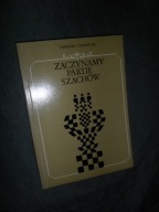 Zaczynamy partie szachów Zasady gry w debiucie 500 miniatur T. Czarnecki