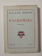 Wacław Berent Fachowiec Powieść Rzym 1947 Wyd. Polska Y.M.C.A