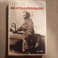 Biała róża ze Stalingradu Bill Yenne