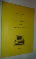 BAZY DANYCH DLA POCZĄTKUJĄCYCH Sikorski Witold