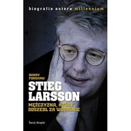 Stieg Larsson. Mężczyzna, który odszedł za wcześnie ksiazka