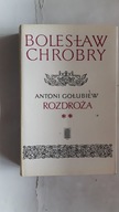 ANTONI GOLUBIEW - BOLESLAW CHROBRY Rozdroza cz. 2