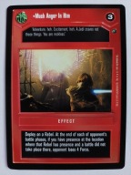 Much Anger In Him STAR WARS CCG