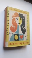 Gustaw Morcinek - GWIAZDY W STUDNI NARODZINY SERCA LUDZIE SA DOBRZY t. 3