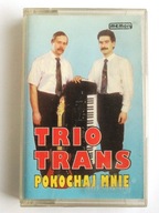 Trio trans, Pokochaj mnie kaseta