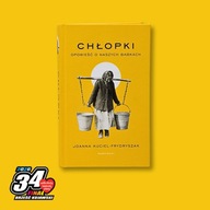 KSIĄŻKA "CHŁOPKI" JOANNA KUCIEL-FRYDRYSZAK