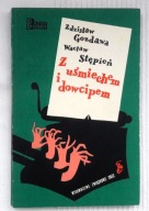 Z uśmiechem i dowcipem Z. Gozdawa W. Stępień