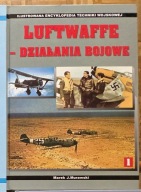 Luftwaffe - działania bojowe Marek J. Murawski