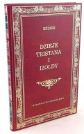 DZIEJE TRISTANA I IZOLDY - JOSEPH BEDIER - BIBL.KLASYKI - NOWA