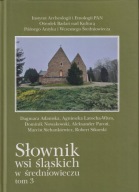 Słownik wsi śląskich w średniowieczu t. 3 : Powiat polkowicki ; jak nowa