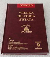 OXFORD. WIELKA HISTORIA ŚWIATA. Tom 9. Nowa!!!