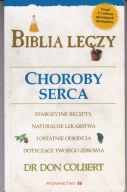 Biblia leczy. Choroby serca Don Colbert