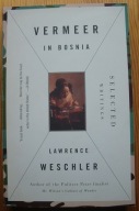 Weschler VERMEER IN BOSNIA Roman Polanski Jerzy Urban Art Spiegelman 2005