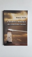 LATARNIA MORSKA JEJ STRAZNIK I WIATR - Petew (BDB)
