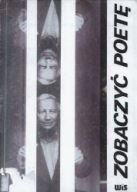 ZOBACZYĆ POETĘ Redakcja: Ewa GUDERIAN-CZAPLIŃSKA, Elżbieta KALEMBA-KASPRZAK