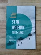 Stan Wojenny 1981-1983 - Materiały edukacyjne do wystawy elementarnej - IPN