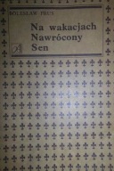 Na wakacjach. Nawrócony. Sen Bolesław Prus