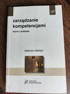 Zarządzanie kompetencjami teoria i praktyka Tadeusz Oleksyn
