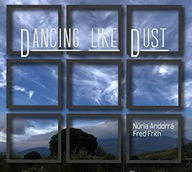 Fred Frith & Nuria Andorra Dancing Like Dust CD