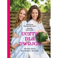 Uczta dla dwojga Katarzyna Błażejewska-Stuhr ksiazka