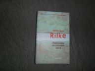 Rainer Maria Rilke - Osamotniony na szczytach serca [Klasycy nowoczesnosci