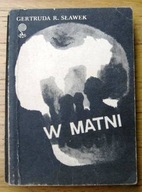 W matni Gertruda R. Sławek