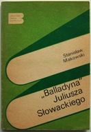 Balladyna Juliusza Słowackiego Makowski BIBLIOTEKA ANALIZ LITERACKICH