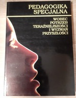 Pedagogika specjalna wobec potrzeb teraźniejszości