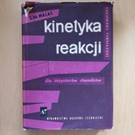 Walas - Kinetyka reakcji dla inżynierów chemików