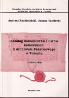 Katalog dokumentów i listów królewskich z Archiwum Państwowego w Toruniu jn