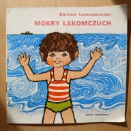 Barbara Lewandowska - Mokry łakomczuch - Poczytaj mi mamo