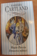 Magia Paryża. Dynastia miłości Barbara Cartland
