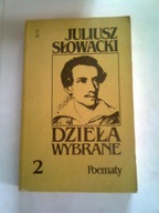 DZIEŁA WYBRANE POEMATY - Juliusz Słowacki