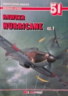 Monografie Lotnicze 51 Hawker Hurricane Część 1 Seweryn Fleischer