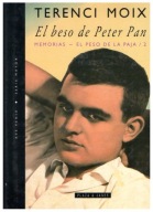 Terenci Moix EL BESO DE PETER PAN