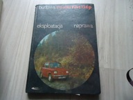 POLSKI FIAT 126P. BUDOWA EKSPLOATACJA NAPRAWA