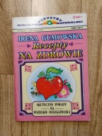 Irena Gumowska - Recepty na zdrowie, porady na wszelkie dolegliwości 2/1997