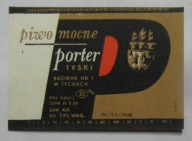 STARA ETYKIETA PIWO MOCNE PORTER TYSKI BROWAR TYCHY