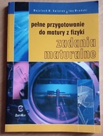 Pełne przygotowanie do matury z fizyki Zadania maturalne Kwiatek Wojciech