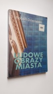 LUDOWE OBRAZY MIASTA Inspiracje Bystroniowskie - Dziecielski (2001)