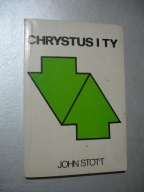Chrystus i Ty. John Stott