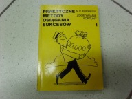 PRAKTYCZNE METODY OSIĄGANIA SUKCESÓW. Cz. 1 - K.R. Kopmeyer