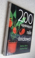 Halina Heitz 200 najpiękniejszych roślin doniczkowych