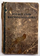 Podręcznik radiofonizatora Franciszek Morawski dla radioamatorów radiowęzeł