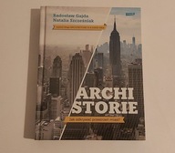 Archistorie. Jak odkrywać przestrzeń miast? Szcześniak, Gajda