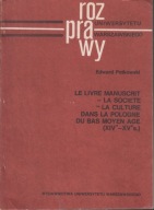 livre manuscrit - la société - la culture dans la Pologne du bas Moyen Age